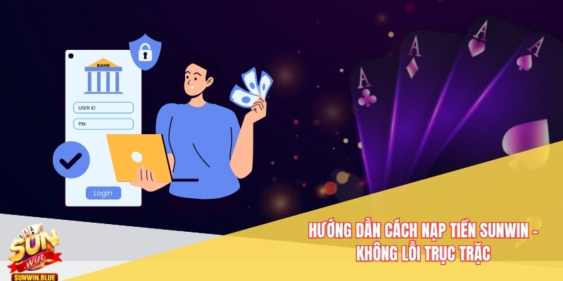 cách nạp tiền Sunwin