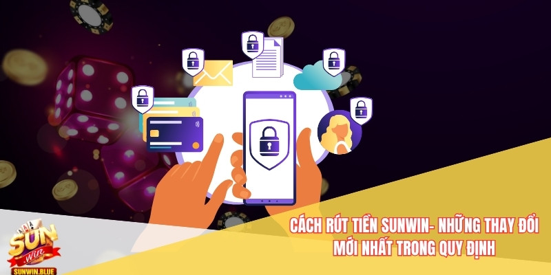 Cách rút tiền Sunwin
