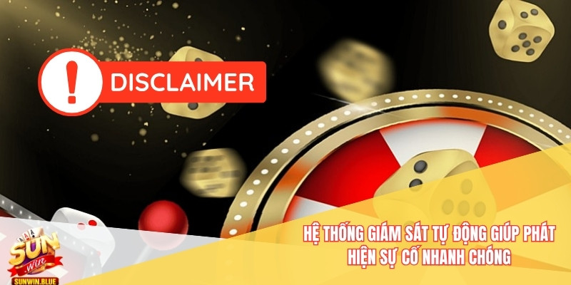 Hệ thống giám sát tự động giúp phát hiện sự cố nhanh chóng